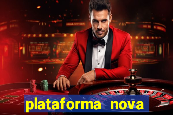 plataforma nova lançada hoje